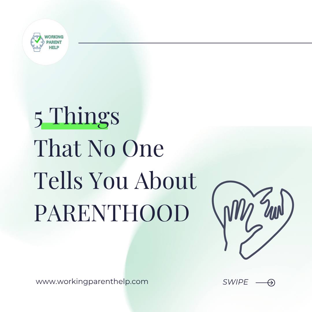 5 Things No One Tells You About Parenthood