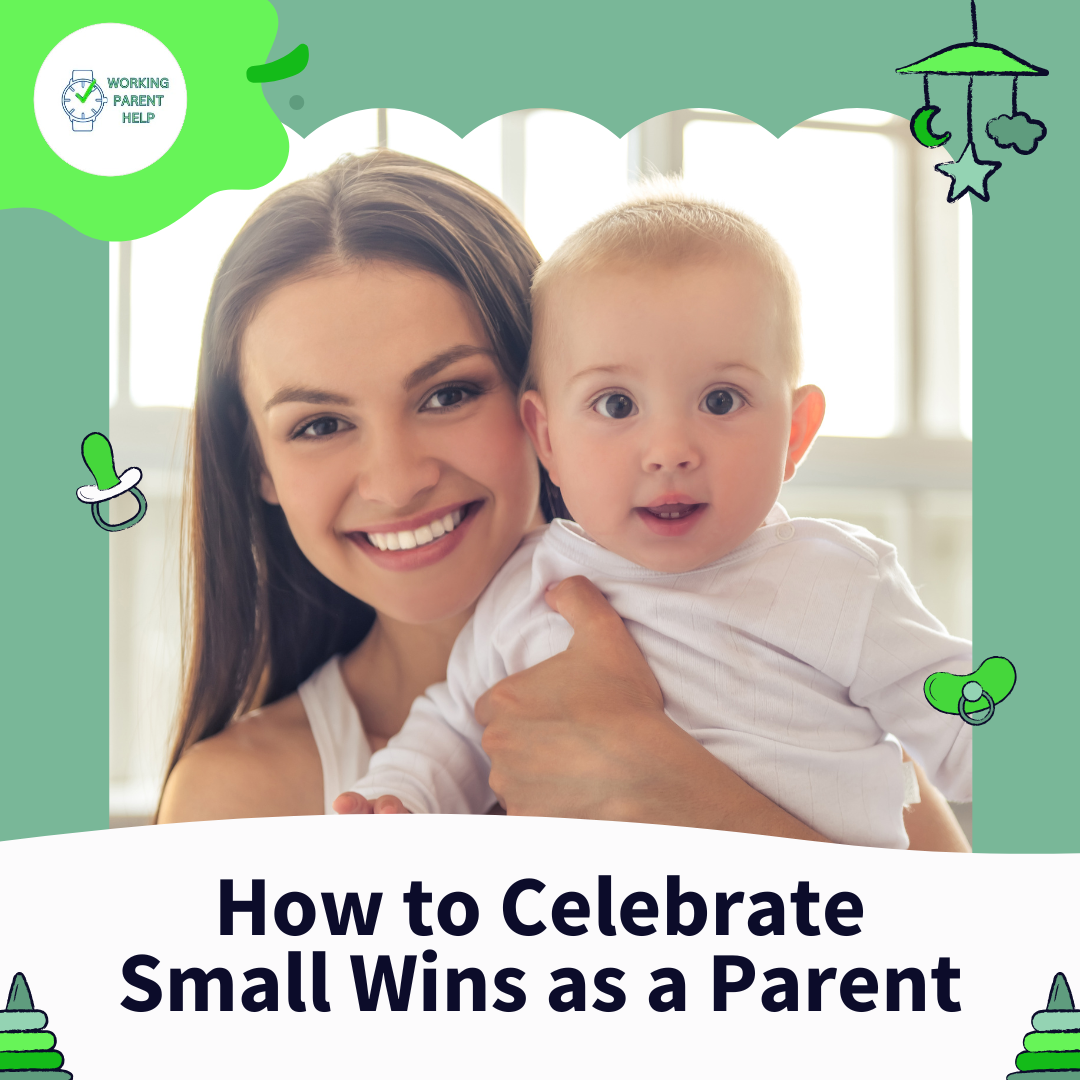 Celebrating Small Wins as a Parent