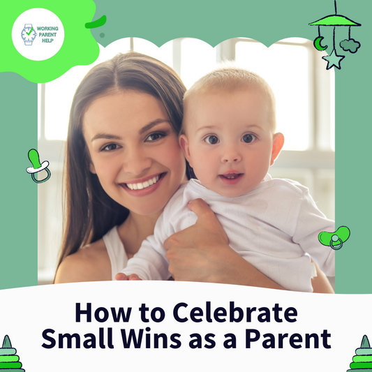 Celebrating Small Wins as a Parent