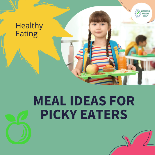 Meal Ideas for Picky Eaters: How to Outsmart Tiny Food Critics