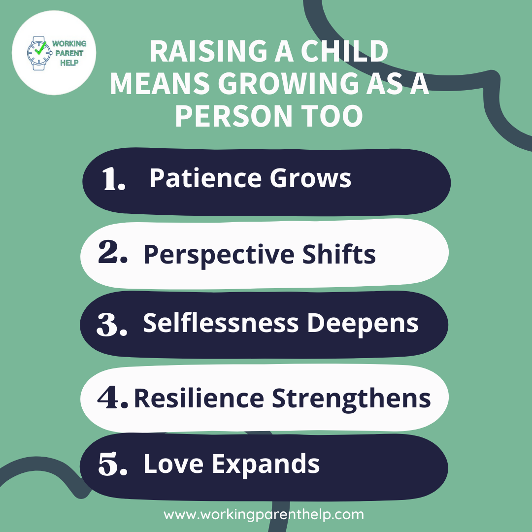 Raising a Child Means Growing as a Person Too