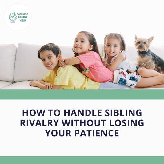 How to Handle Sibling Rivalry Without Losing Your Patience