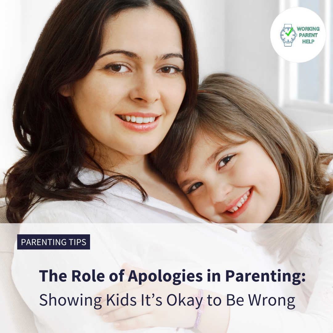 The Role of Apologies in Parenting: Showing Kids It’s Okay to Be Wrong