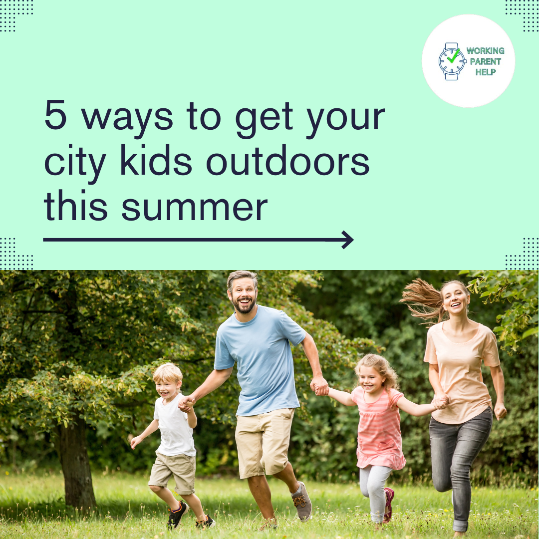 5 Ways to Get Your City Kids Outdoors This Summer