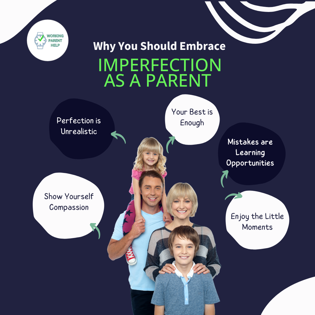 Why Imperfect Parenting is Still Perfect for Your Child