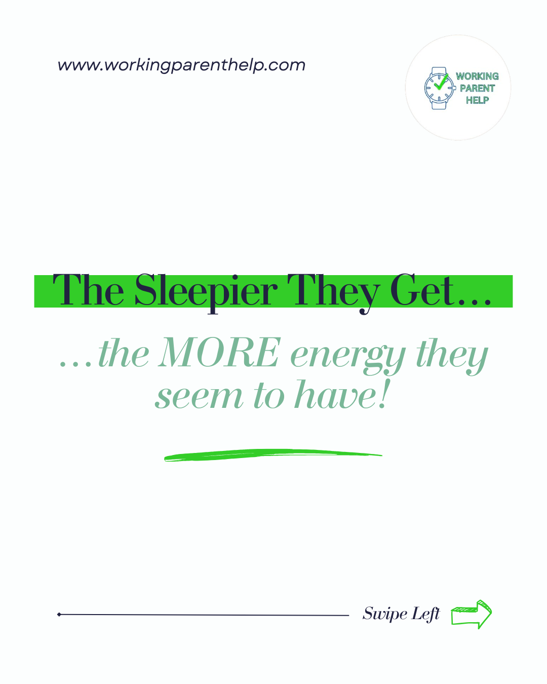 The Sleepier They Get… the MORE Energy They Seem to Have!
