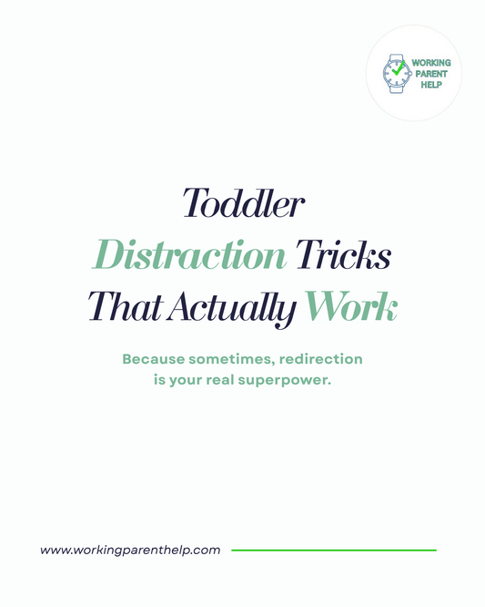 Toddler Distraction Tricks That Actually Work