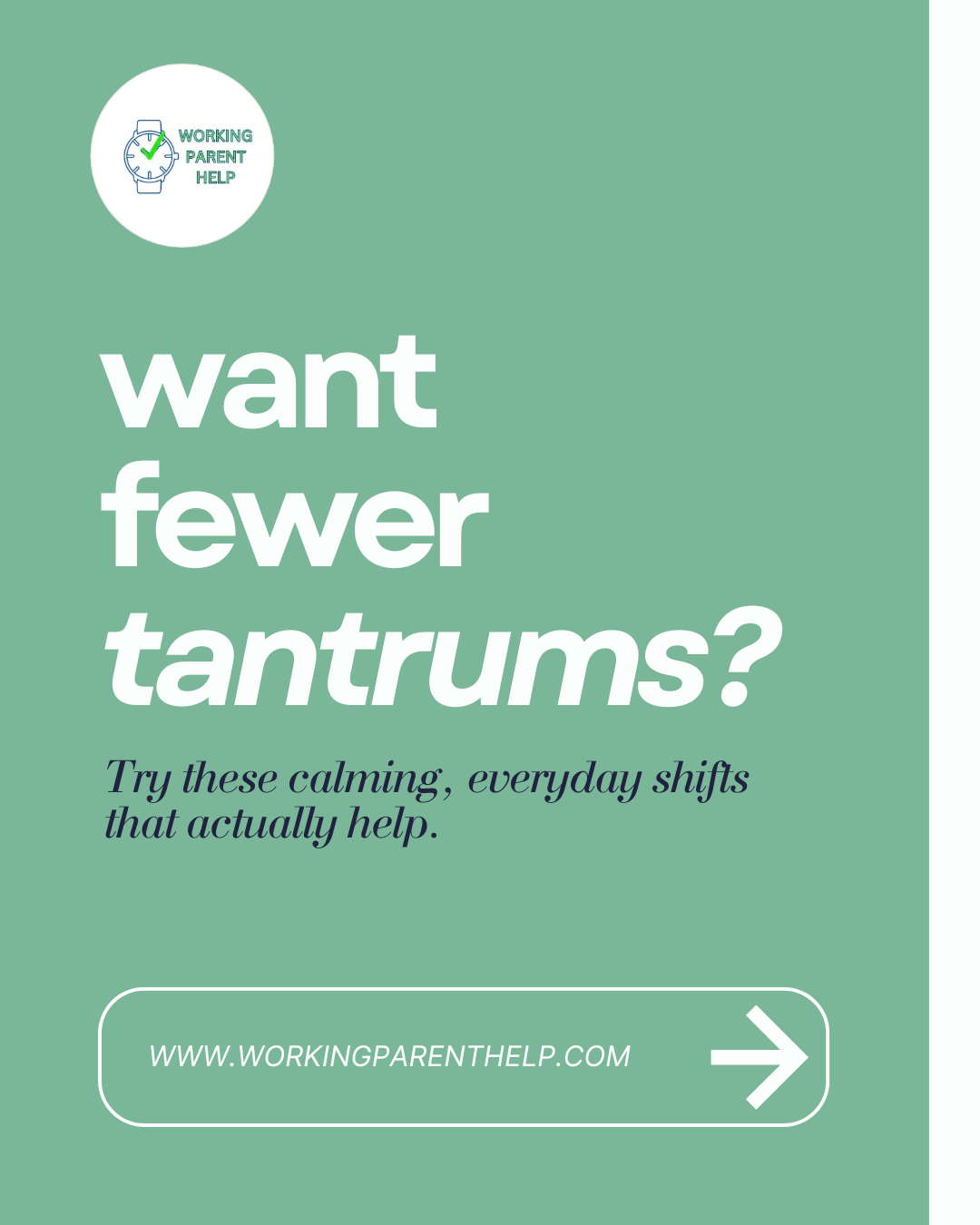 Want Fewer Tantrums? Here’s the Secret (That Doesn’t Involve Bribery or Bribery-Like Negotiations)