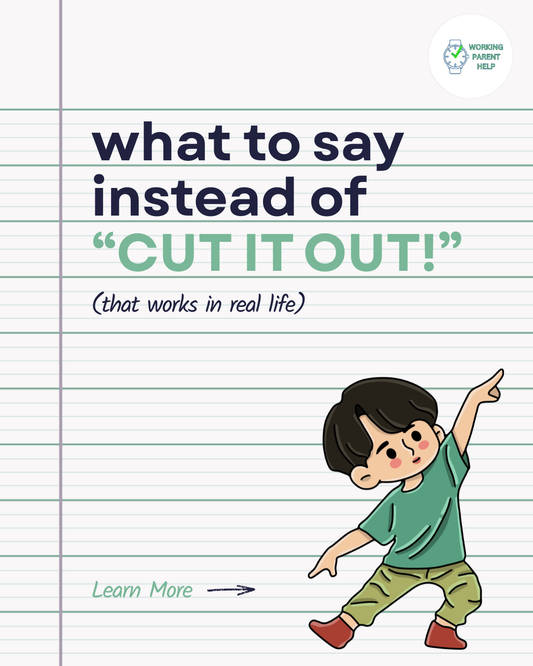 What to Say Instead of “CUT IT OUT!”: Gentle Ways to Handle Kid Chaos