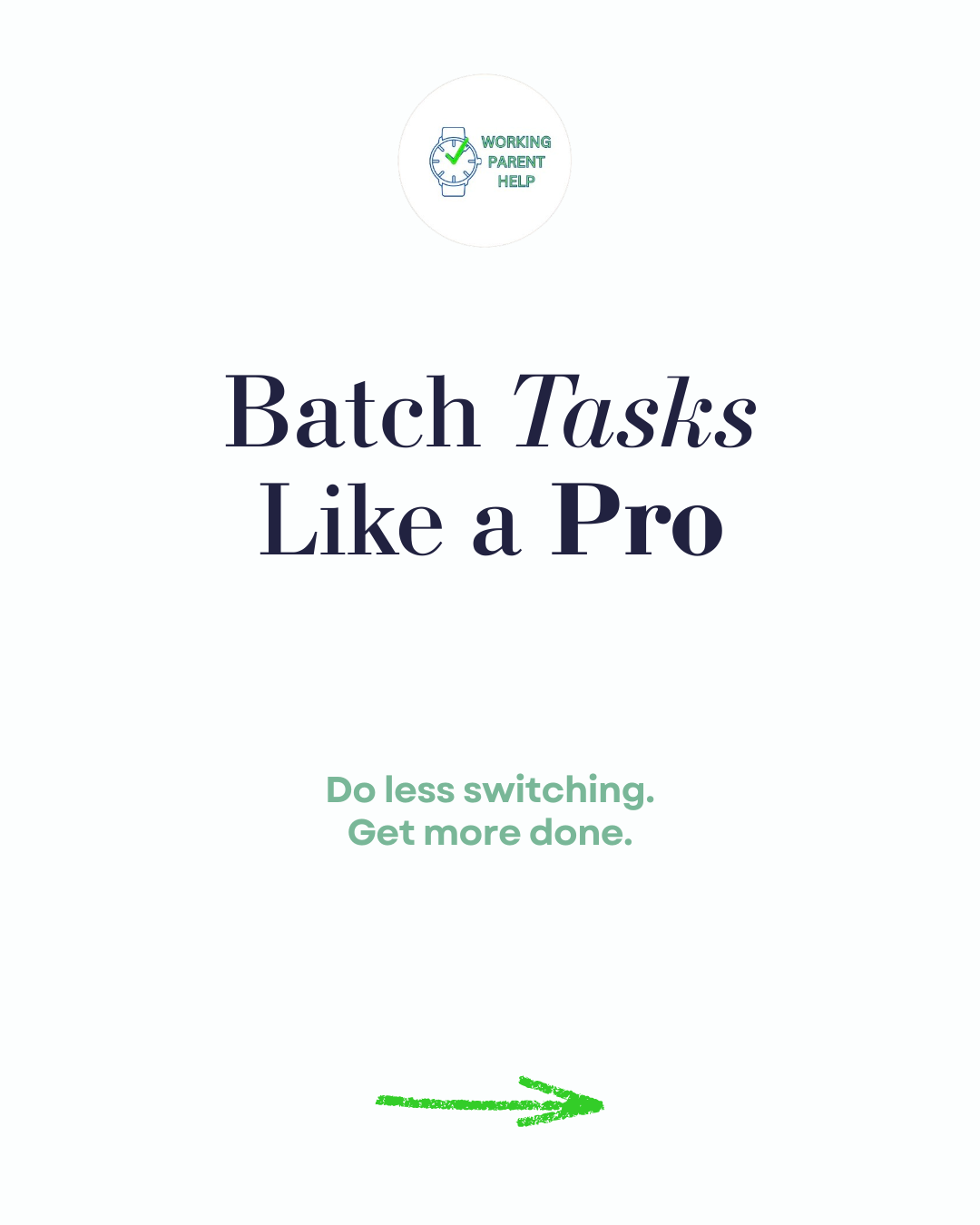 Batch Task Like a Pro: Parent Edition