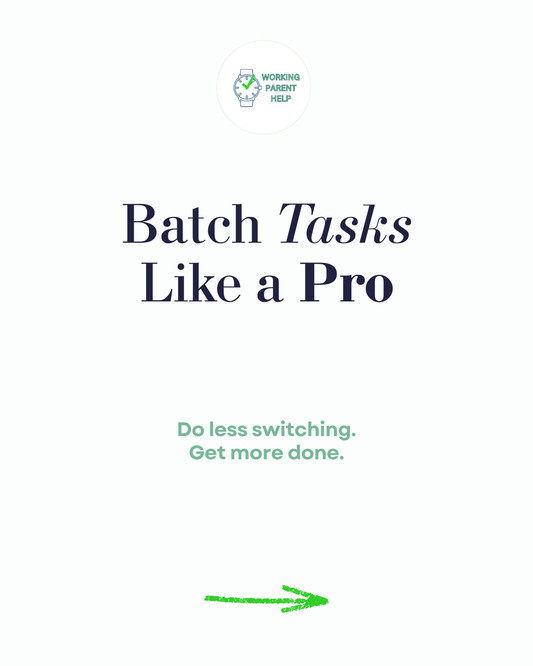 Batch Task Like a Pro: Parent Edition