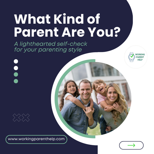 What Kind of Parent Are You? Find Your Parenting Style