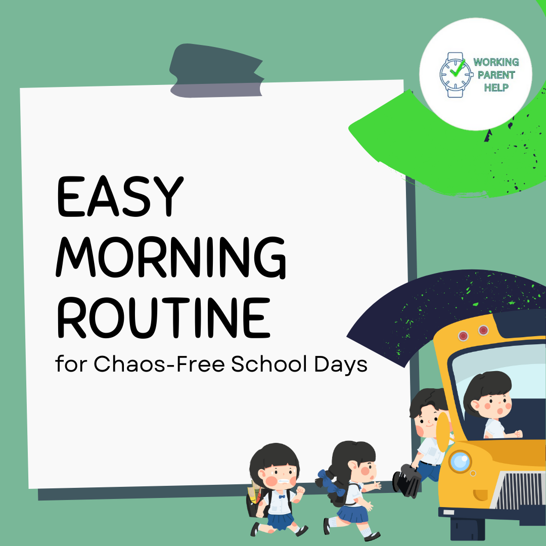 Easy Morning Routine for Chaos-Free School Days